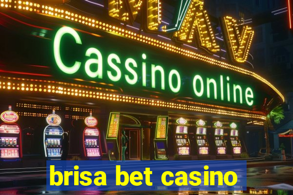 brisa bet casino